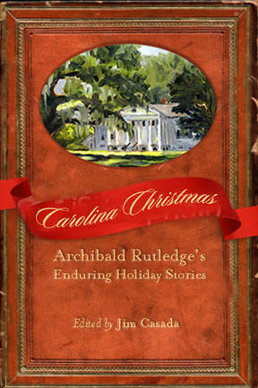 Archibald Rutledge, Carolina Christmas